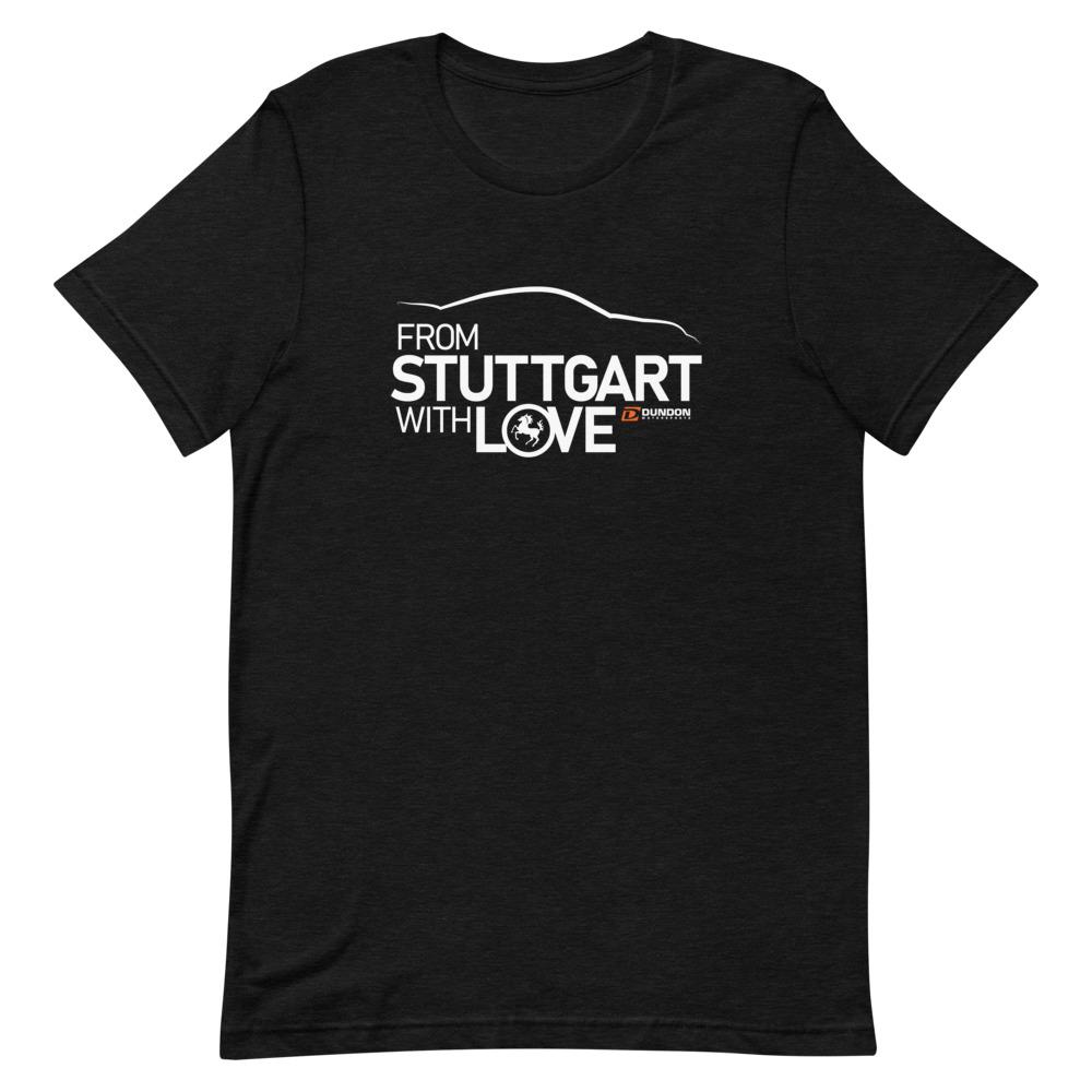 From Stuttgart with Love T-shirt - Dundon Motorsports